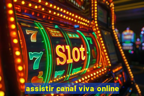 assistir canal viva online